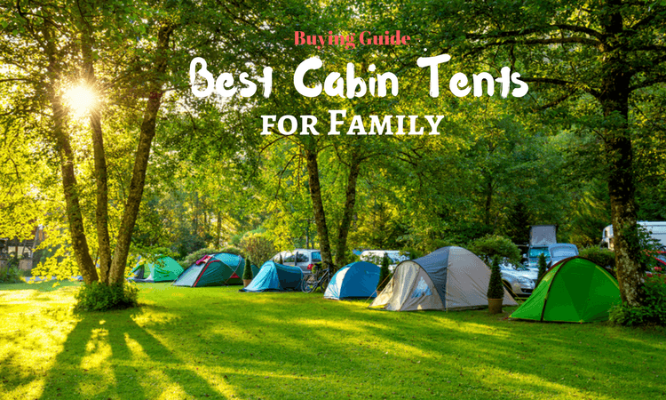 Best Cabin Tents