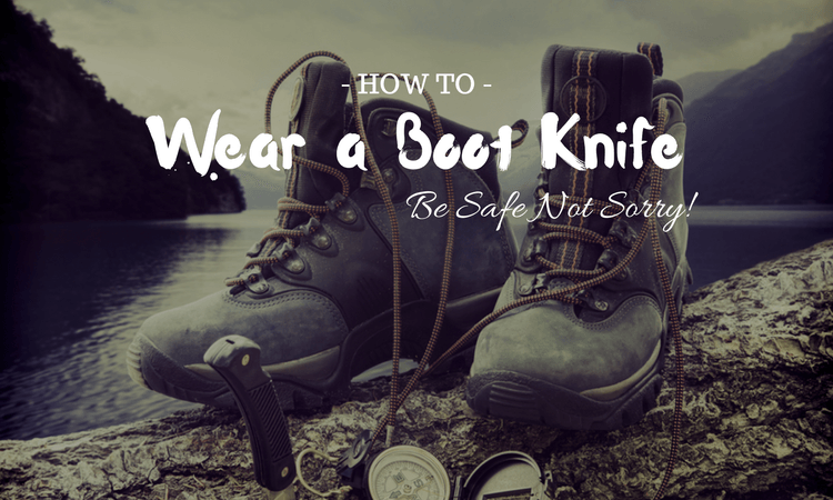 How to Wear a Boot Knife