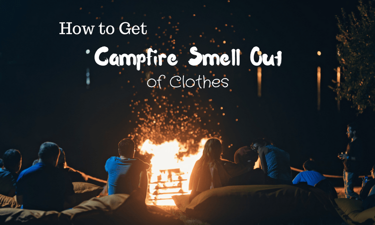How to Get Campfire Smell Out of Clothes
