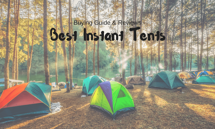 Best Instant Tents